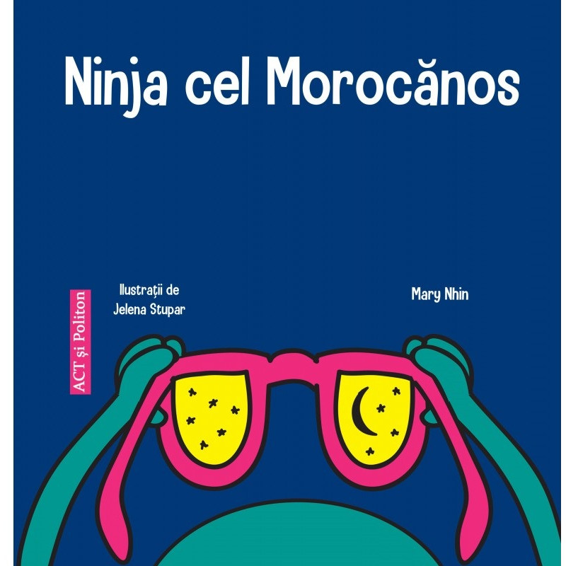 Ninja cel Morocanos - Mary Nhin - 28 ron www.holisticacademy.ro
