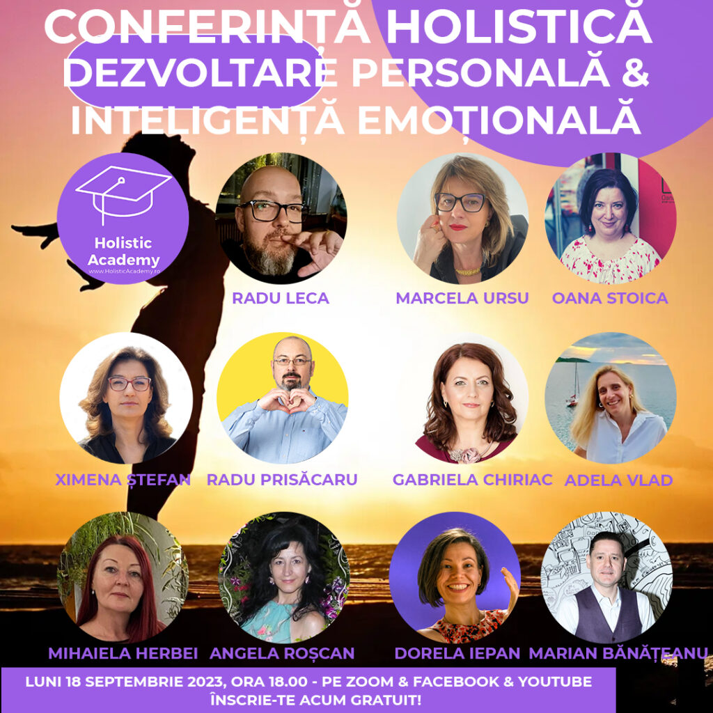 Vizioneaza Conferinta Holistica Dezvoltare Personala & Inteligenta Emotionala www.holisticacademy.ro